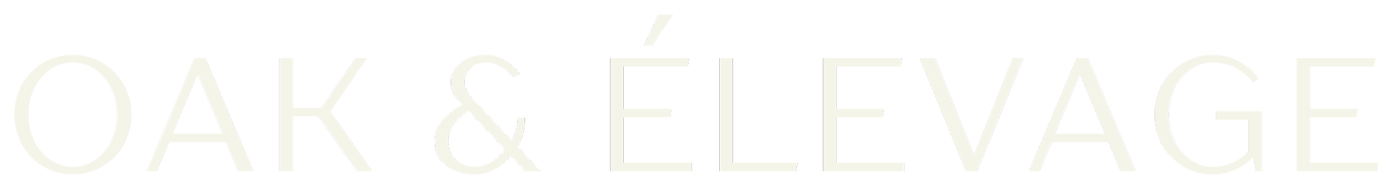 Oak & Elevage